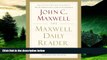 Must Have  The Maxwell Daily Reader: 365 Days of Insight to Develop the Leader Within You and