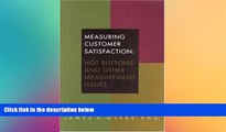 Free [PDF] Downlaod  Measuring Customer Satisfaction: Hot Buttons and Other Measurement Issues