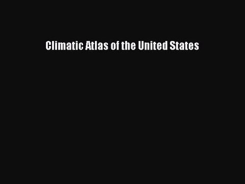 [PDF] Climatic Atlas of the United States Full Colection