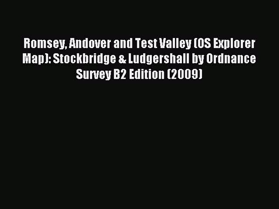 [PDF] Romsey Andover and Test Valley (OS Explorer Map): Stockbridge & Ludgershall by Ordnance