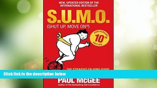 Big Deals  S.U.M.O (Shut Up, Move On): The Straight-Talking Guide to Succeeding in Life  Best