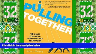 Must Have PDF  Pulling Together: 10 Rules for High-Performance Teamwork  Free Full Read Best Seller