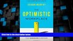 Big Deals  The Optimistic Workplace: Creating an Environment That Energizes Everyone  Best Seller