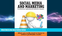 READ book  Social media and marketing for architectural, engineering and construction companies