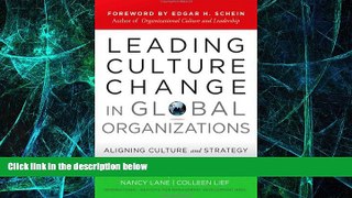 Must Have  Leading Culture Change in Global Organizations: Aligning Culture and Strategy