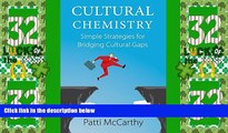 Big Deals  Cultural Chemistry: Simple Strategies for Bridging Cultural Gaps  Best Seller Books
