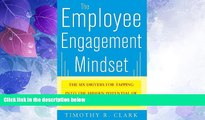 Big Deals  The Employee Engagement Mindset: The Six Drivers for Tapping into the Hidden Potential