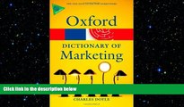 FREE DOWNLOAD  A Dictionary of Marketing (Oxford Quick Reference)  DOWNLOAD ONLINE