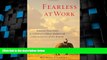 Big Deals  Fearless at Work: Timeless Teachings for Awakening Confidence, Resilience, and