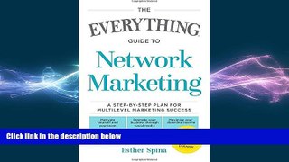 READ book  The Everything Guide To Network Marketing: A Step-by-Step Plan for Multilevel