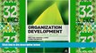 Big Deals  Organization Development: A Practitioner s Guide for OD and HR  Free Full Read Most
