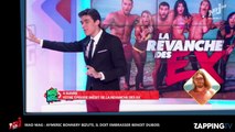 Mad Mag : Aymeric Bonnery bizuté, Benoît Dubois l'embrasse fougueusement (Vidéo)