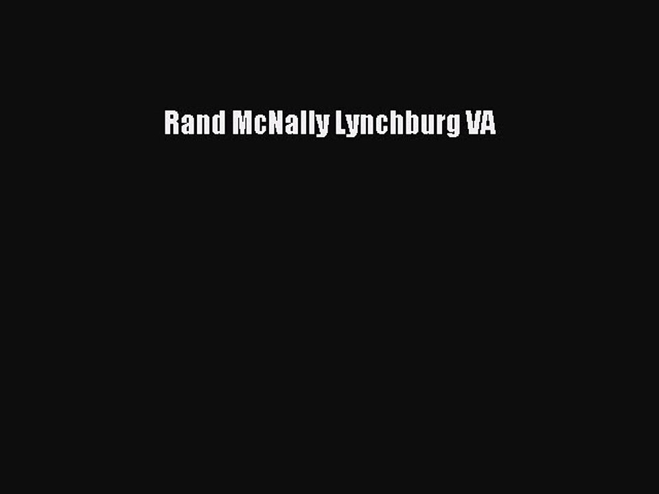 [PDF] Rand McNally Lynchburg VA Popular Online