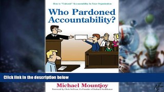 READ FREE FULL  Who Pardoned Accountability?: How to 