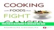 [PDF] Cooking with Foods That Fight Cancer Full Online