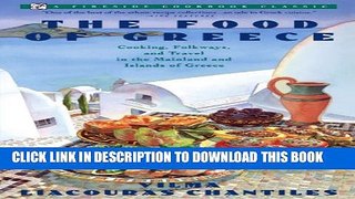 [PDF] Food of Greece: Cooking, Folkways, and Travel in the Mainland and Islands of Greece Full
