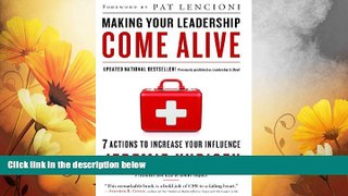 READ FREE FULL  Making Your Leadership Come Alive: 7 Actions to Increase Your Influence  READ