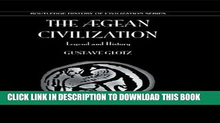 [PDF] Aegean Civilization: Legend and History (History of Civilization) Full Online