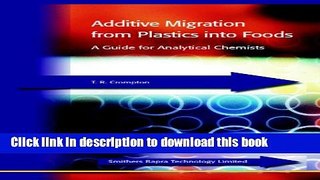 [Popular Books] Additive Migration from Plastics into Foods Free Online