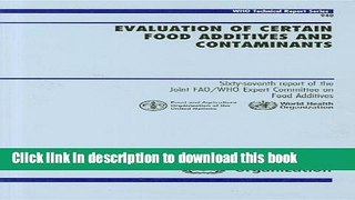 [Popular Books] Evaluation of Certain Food Additives and Contaminants: Sixty-seventh Report of the