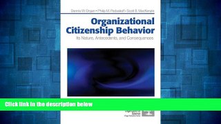 Must Have  Organizational Citizenship Behavior: Its Nature, Antecedents, and Consequences