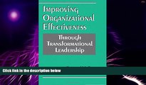 READ FREE FULL  Improving Organizational Effectiveness through Transformational Leadership  READ