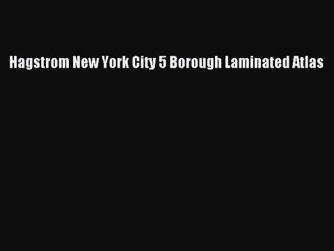 [PDF] Hagstrom New York City 5 Borough Laminated Atlas Popular Online