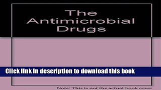 [PDF] The Antimicrobial Drugs Full Online