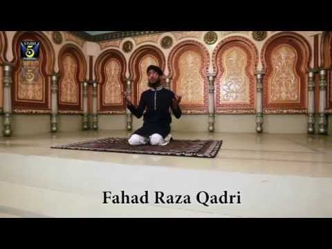 Zikrey Muhammad | Fahad Raza Qadri | Naat 2015 | Ramadan Kareem