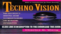 [PDF] Techno Vision: The Executive s Survival Guide to Understanding and Managing Information