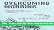 [PDF] Overcoming Mobbing: A Recovery Guide for Workplace Aggression and Bullying Full Online