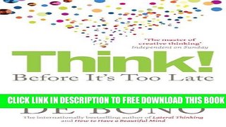 [PDF] Think!: Before It s Too Late Full Online