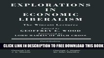 [PDF] Explorations in Economic Liberalism: The Wincott Lectures Full Colection