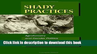 [PDF] Shady Practices: Agroforestry and Gender Politics in The Gambia (California Studies in