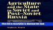 [PDF] Agriculture and the State in Soviet and Post-Soviet Russia (Pitt Russian East European) Full