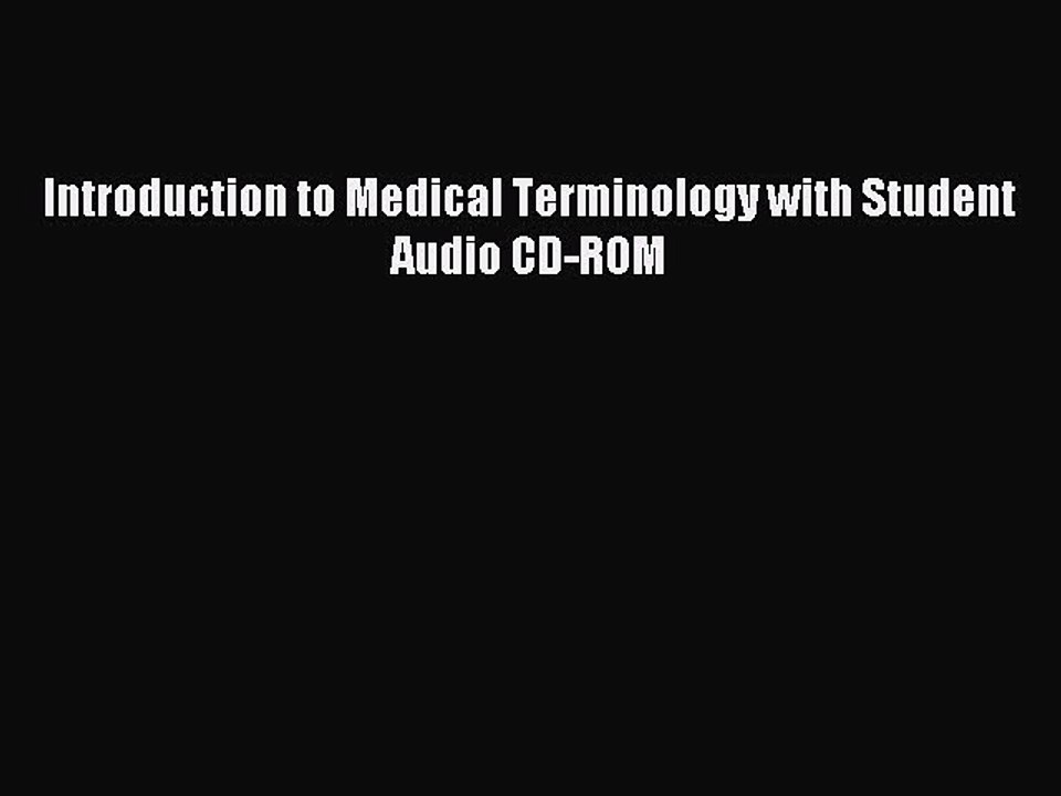 [PDF] Introduction to Medical Terminology with Student Audio CD-ROM Popular Online