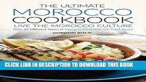 [PDF] The Ultimate Morocco Cookbook - Live The Morocco Culture: Over 25 Different Types of Morocco