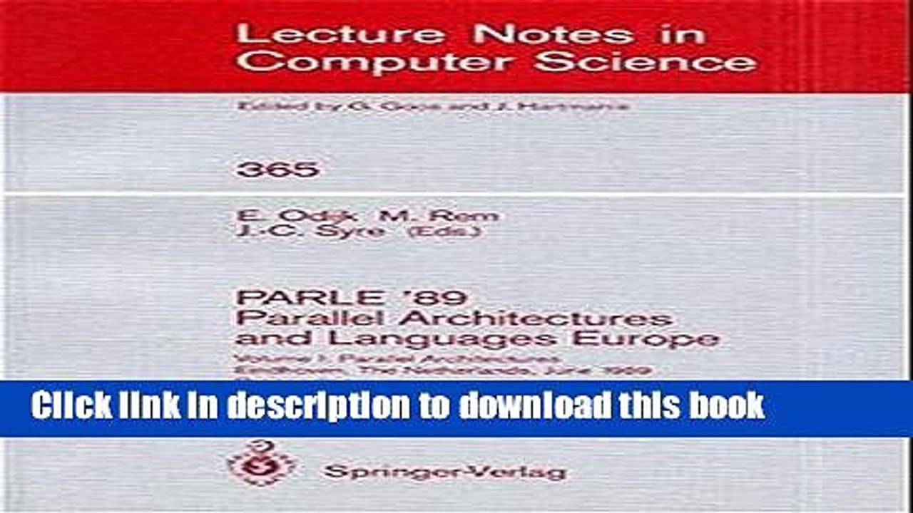 Read PARLE  89 - Parallel Architectures and Languages Europe: Volume I: Parallel Architectures,