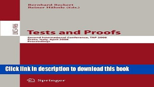 Read Tests and Proofs: Second International Conference, TAP 2008, Prato, Italy, April 9-11, 2008,