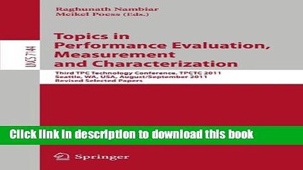 Read Topics in Performance Evaluation, Measurement and Characterization: Third TPC  Technology