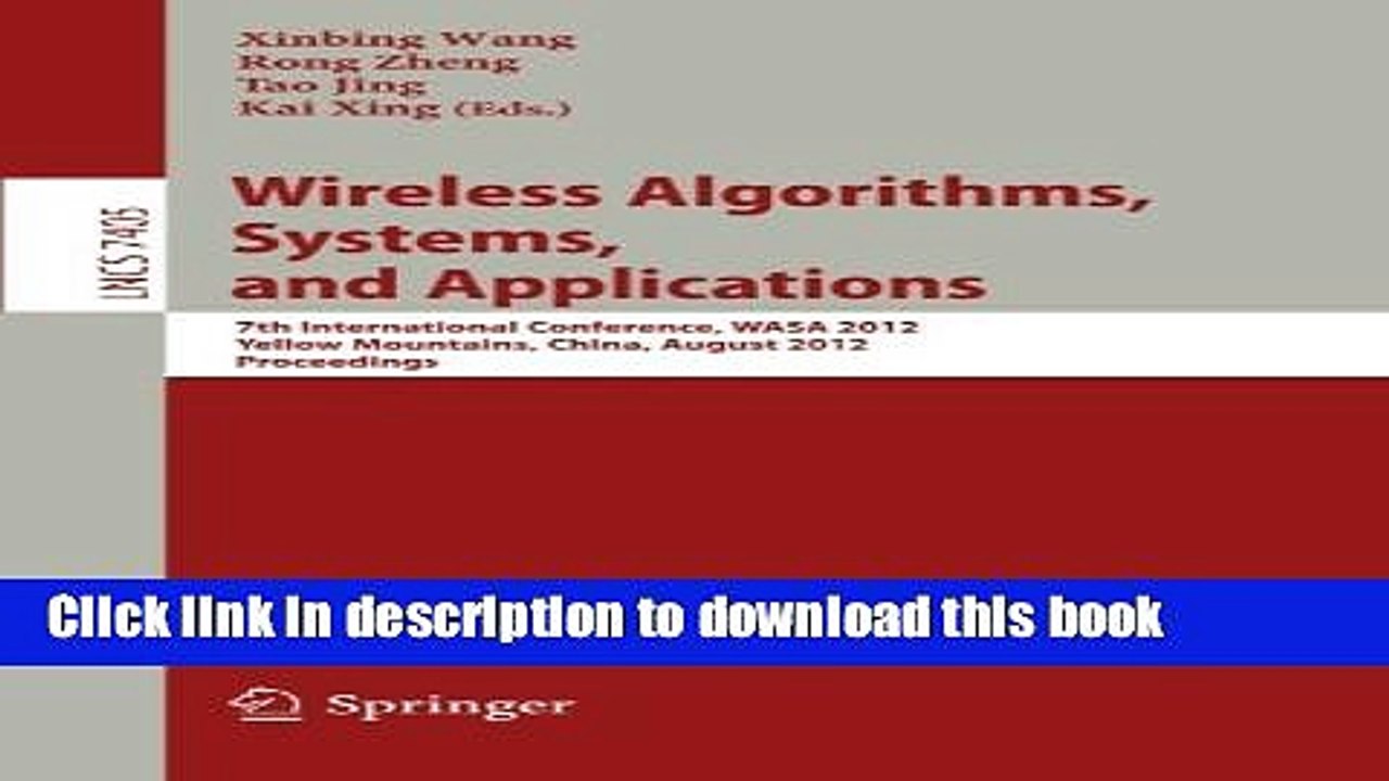 Read Wireless Algorithms, Systems, and Applications: 7th International Conference, WASA 2012,