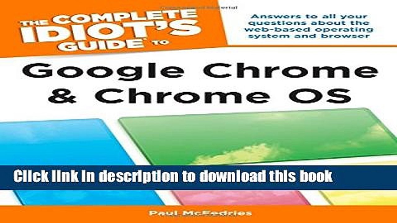 Read The Complete Idiot s Guide to Google Chrome and Chrome OS PDF Online