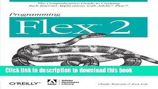 Read Programming Flex 2: The Comprehensive Guide to Creating Rich Internet Applications with Adobe