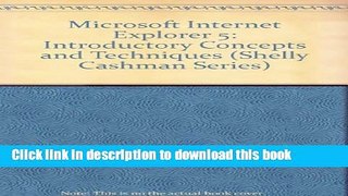 Read Microsoft Internet Explorer 5 Introductory Concepts and Techniques Ebook Free