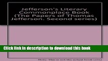 PDF Jefferson s Literary Commonplace Book: (Princeton Legacy Library) Free Books