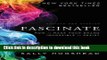 Read Fascinate, Revised and Updated: How to Make Your Brand Impossible to Resist  Ebook Online