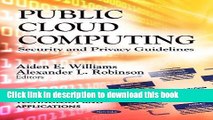 Read Public Cloud Computing: Security and Privacy Guidelines (Computer Science, Technology and