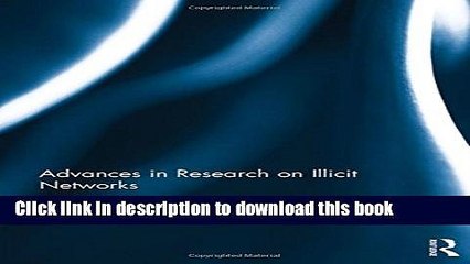 Read Advances in Research on Illicit Networks Ebook Free