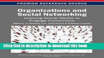 Read Organizations and Social Networking: Utilizing Social Media to Engage Consumers (Advances in