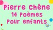 Pierre Chêne - 14 poèmes pour enfants